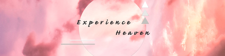 Experience Heaven